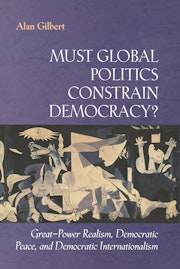 Must Global Politics Constrain Democracy?
