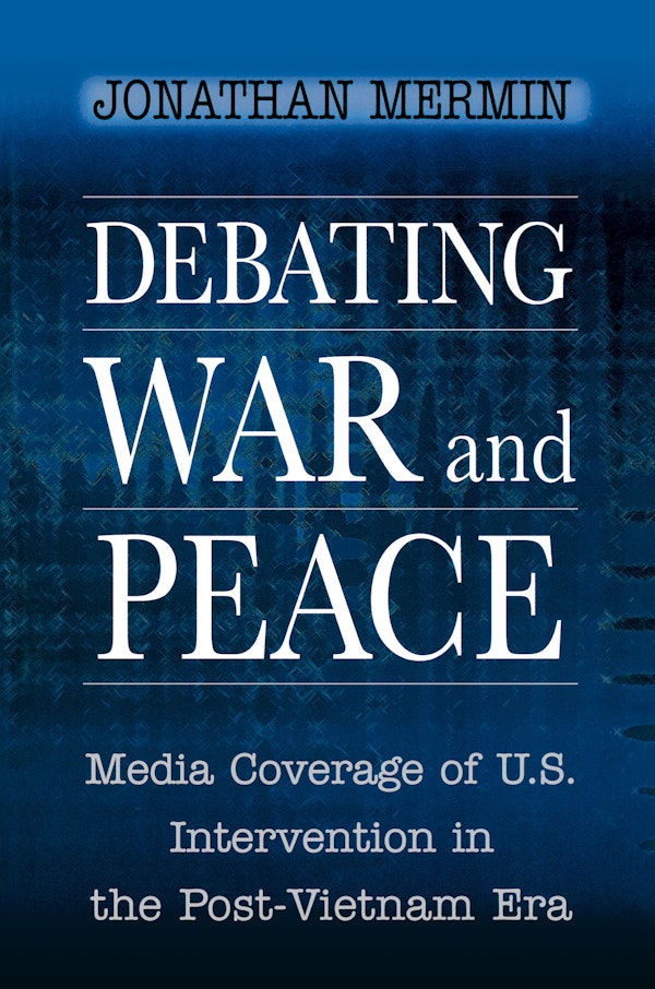 Debating War and Peace | Princeton University Press