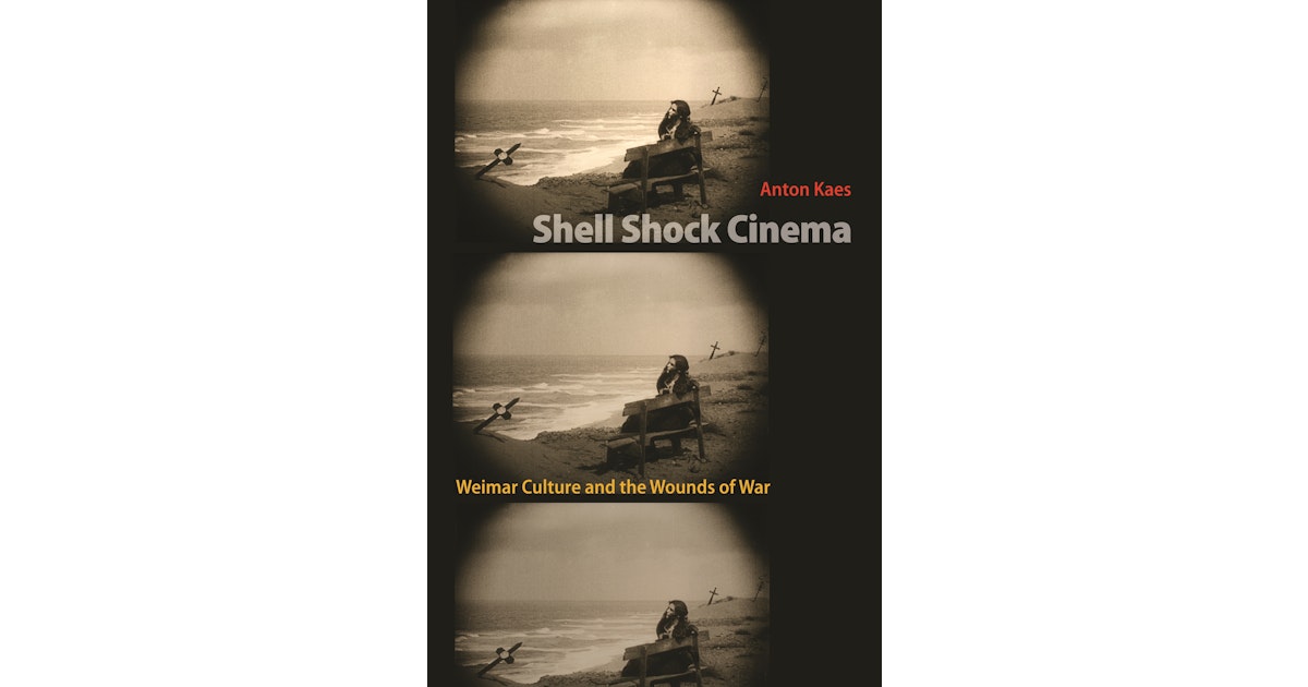 Shell Shock Cinema  Princeton University Press
