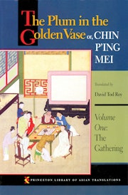 The Plum in the Golden Vase or, Chin P'ing Mei, Volume One