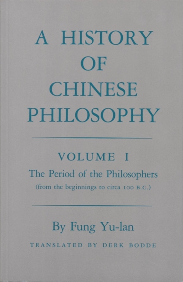 History Of Chinese Philosophy Volume 1 Princeton University Press