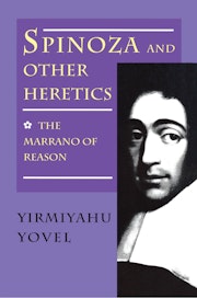 Spinoza and Other Heretics, Volume 1