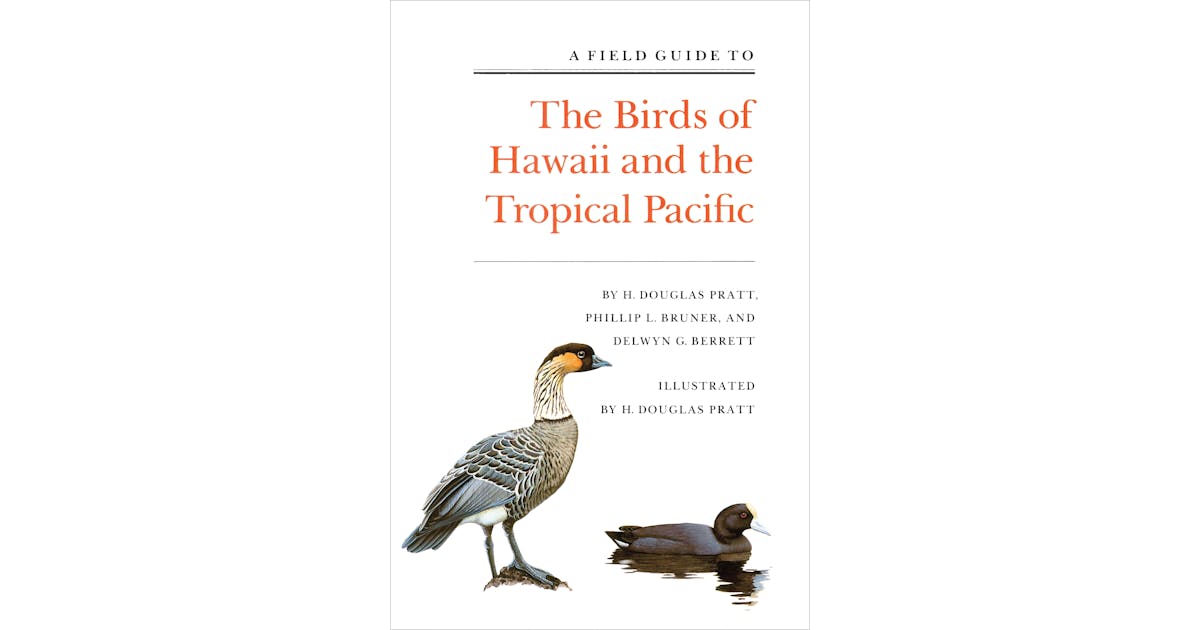 A Field Guide to the Birds of Hawaii and the Tropical Pacific