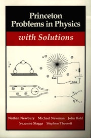 Princeton Problems in Physics with Solutions