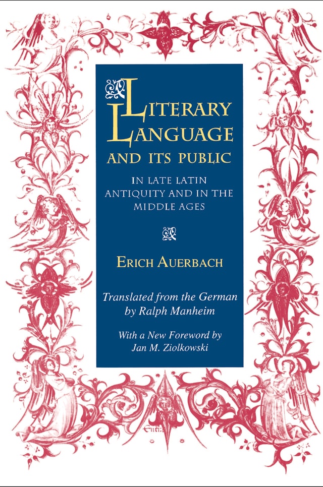 Literary Language and Its Public in Late Latin Antiquity and in the Middle Ages