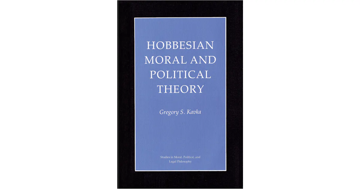 Hobbesian Moral and Political Theory | Princeton University Press