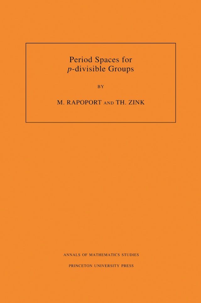 Period Spaces for <i>p</i>-divisible Groups (AM-141), Volume 141