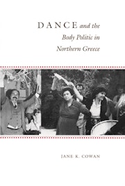 Dance and the Body Politic in Northern Greece