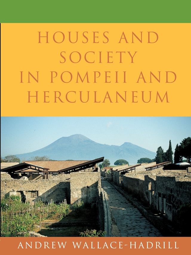 Houses and Society in Pompeii and Herculaneum
