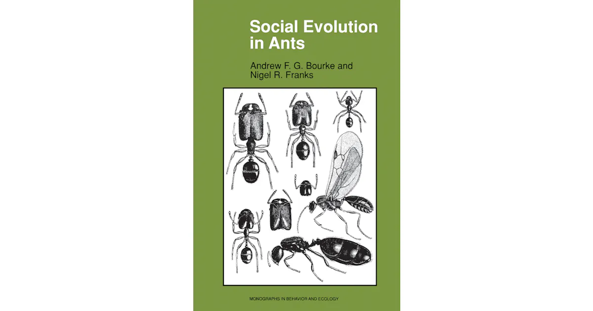 Social Evolution in Ants | Princeton University Press