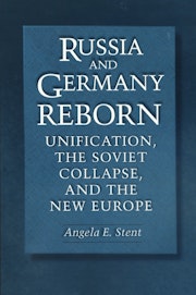 Russia and Germany Reborn