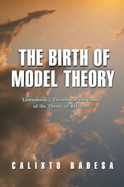 The Birth of Model Theory