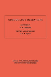 Cohomology Operations (AM-50), Volume 50