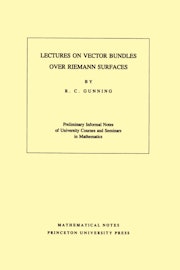 Lectures on Vector Bundles over Riemann Surfaces. (MN-6), Volume 6