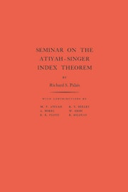 Seminar on the Atiyah-Singer Index Theorem. (AM-57), Volume 57