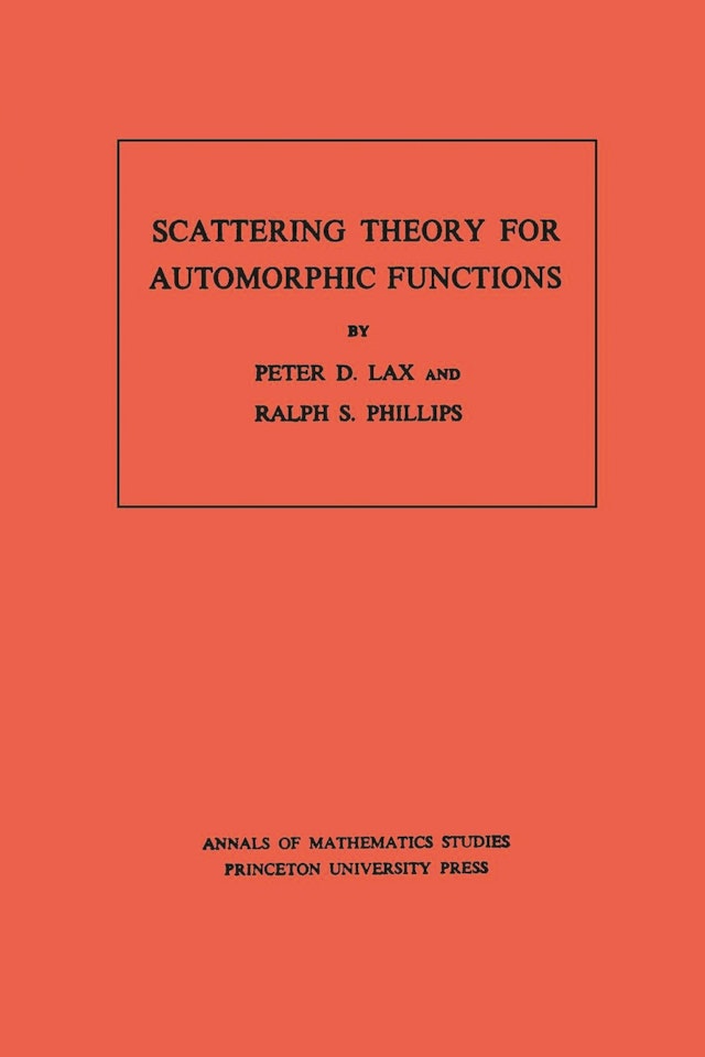 Scattering Theory for Automorphic Functions. (AM-87), Volume 87