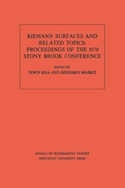 Riemann Surfaces and Related Topics (AM-97), Volume 97