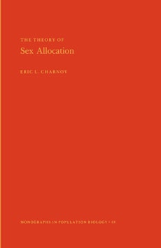 The Theory of Sex Allocation. (MPB-18), Volume 18