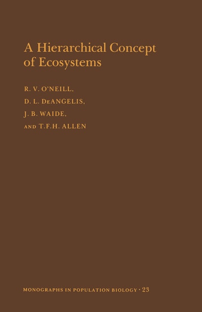 A Hierarchical Concept Of Ecosystems Mpb 23 Volume 23 Princeton University Press