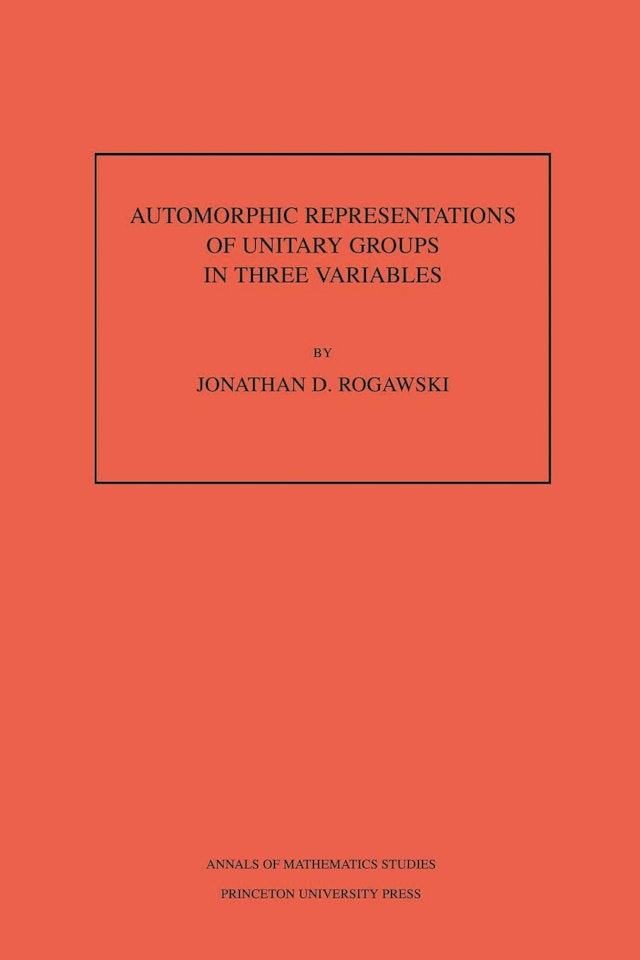 Automorphic Representation of Unitary Groups in Three Variables. (AM-123), Volume 123