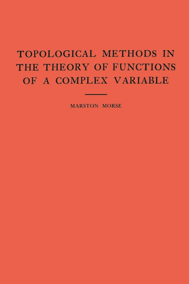 Topological Methods In The Theory Of Functions Of A Complex - 