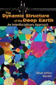 The Dynamic Structure of the Deep Earth