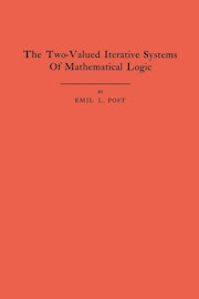 The Two-Valued Iterative Systems of Mathematical Logic. (AM-5), Volume 5