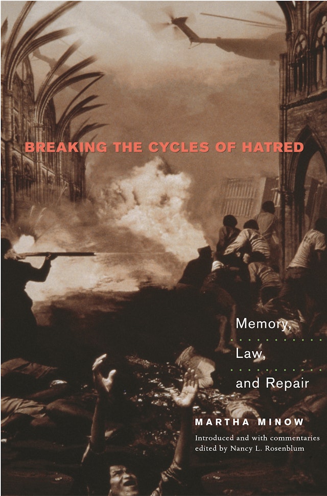 Breaking the Cycles of Hatred