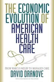 The Economic Evolution of American Health Care
