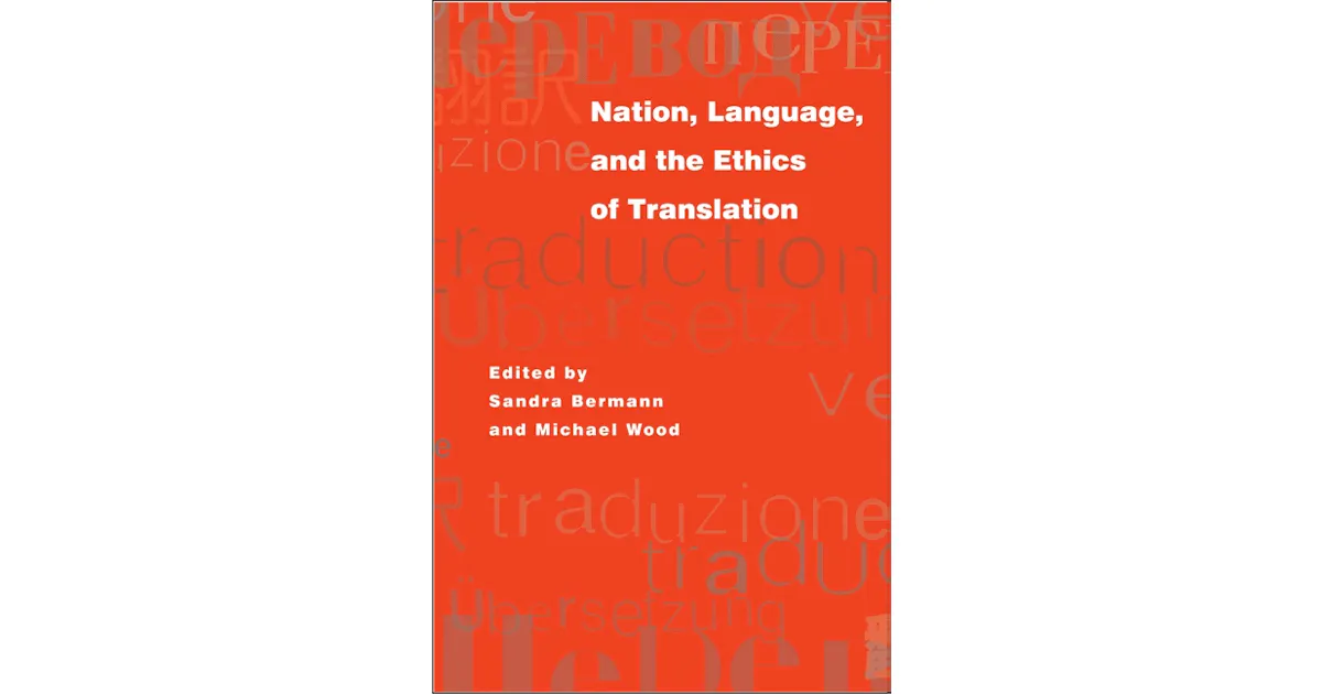 Nation Language And The Ethics Of Translation Princeton University Press