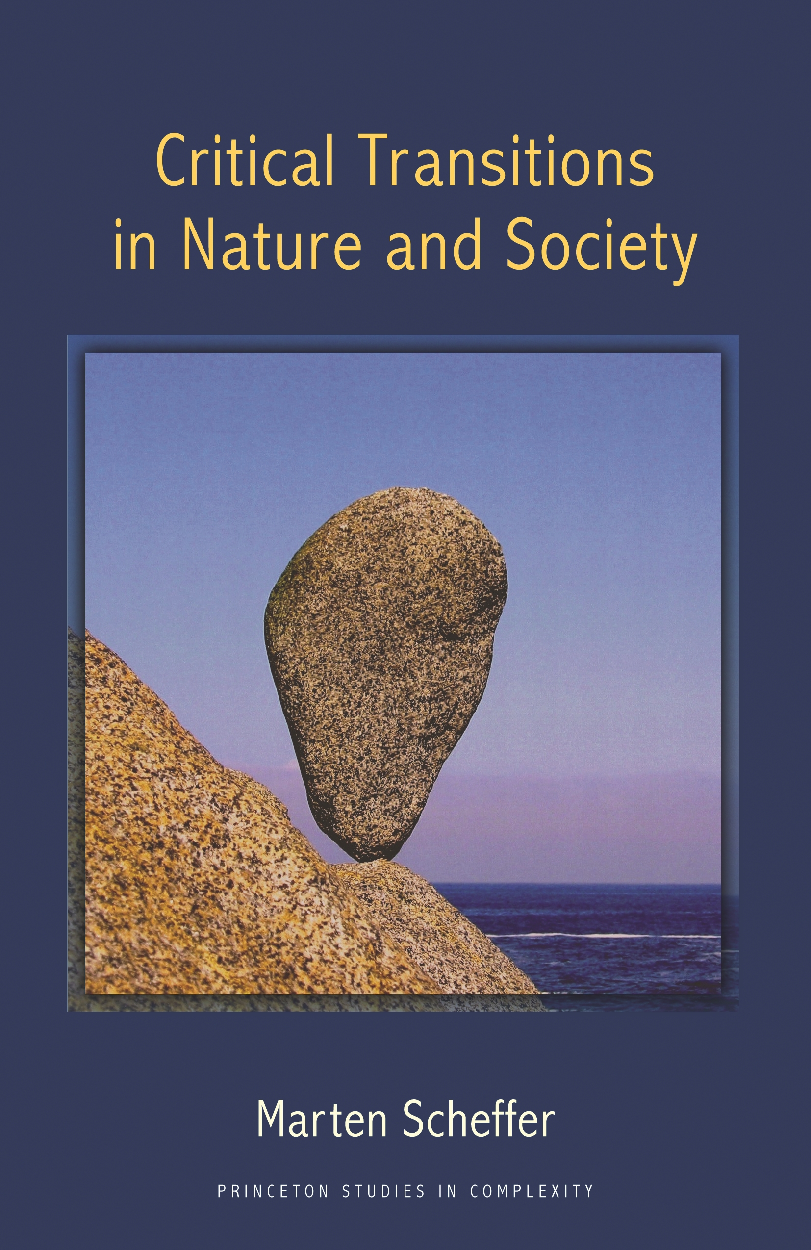 Critical Transitions in Nature and Society Princeton University Press