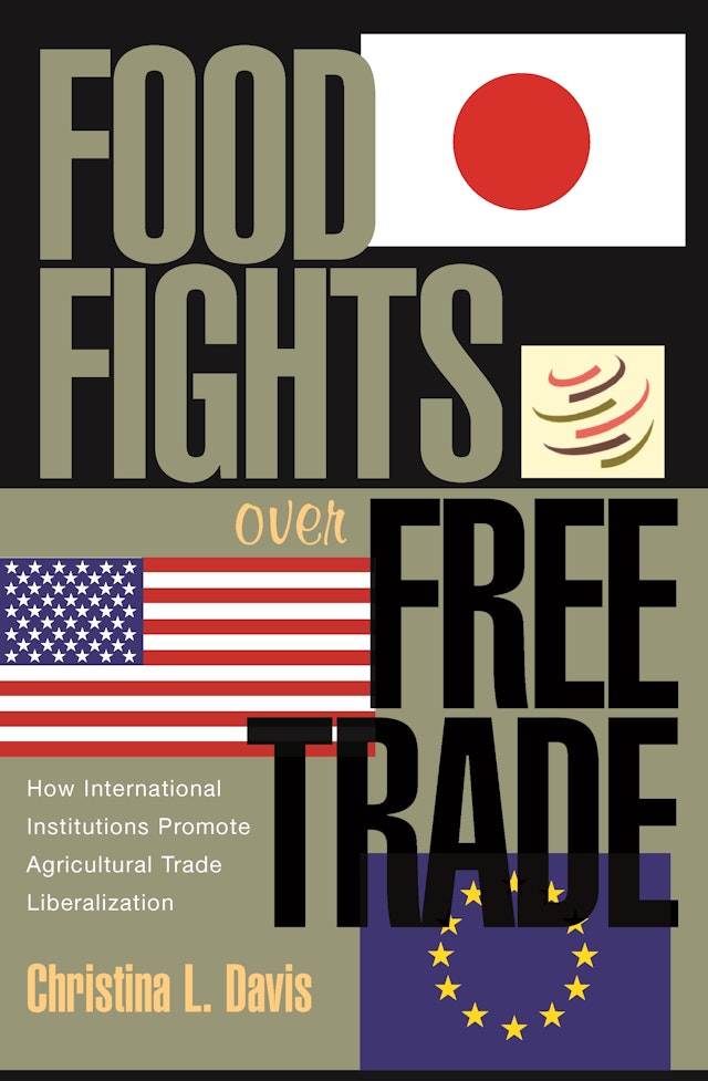 Food Fights over Free Trade
