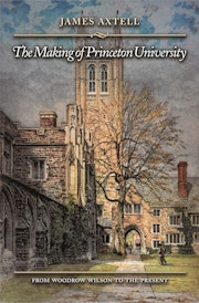 The Making of Princeton University