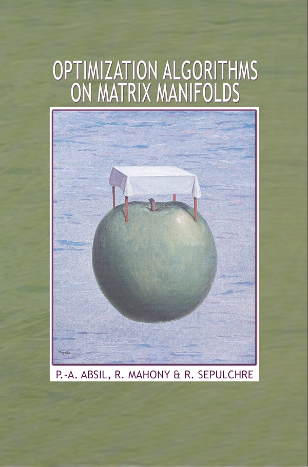 Optimization Algorithms on Matrix Manifolds | Princeton University Press