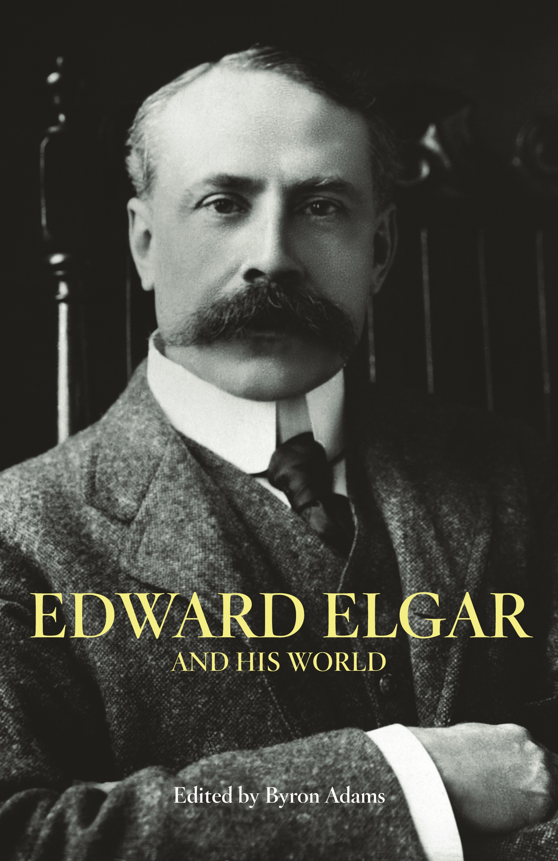 Edward Elgar and His World | Princeton University Press