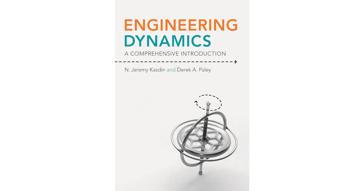 Advanced Engineering Dynamics Engineering Dynamics | Princeton University Press