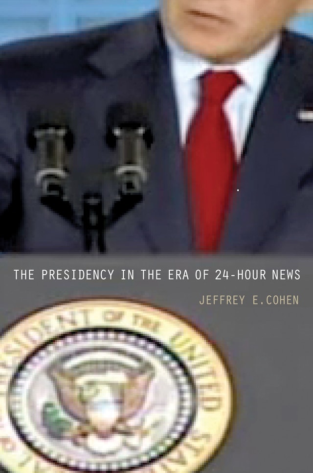 The Presidency in the Era of 24-Hour News