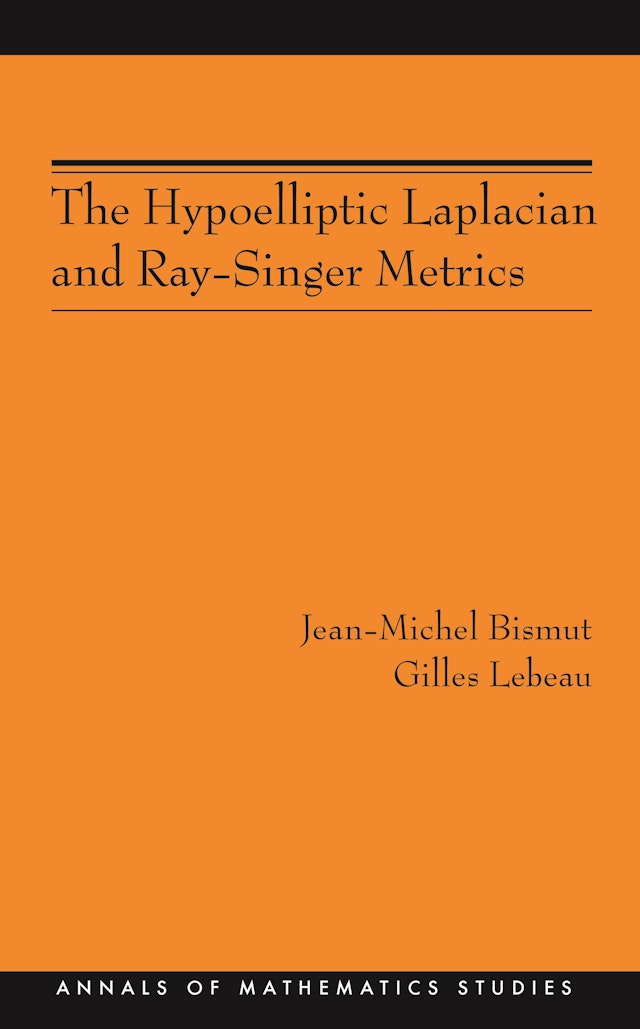 The Hypoelliptic Laplacian and Ray-Singer Metrics. (AM-167)