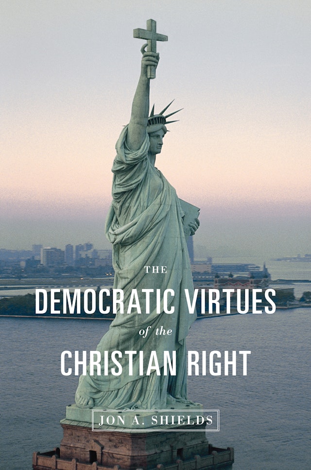 The Democratic Virtues of the Christian Right