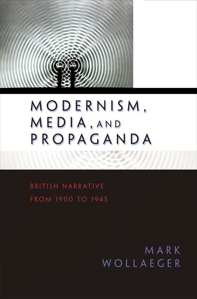 Modernism, Media, and Propaganda