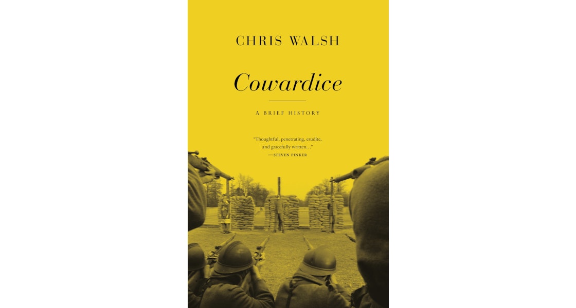 Cowardice Princeton University Press Cowardice Princeton University Press