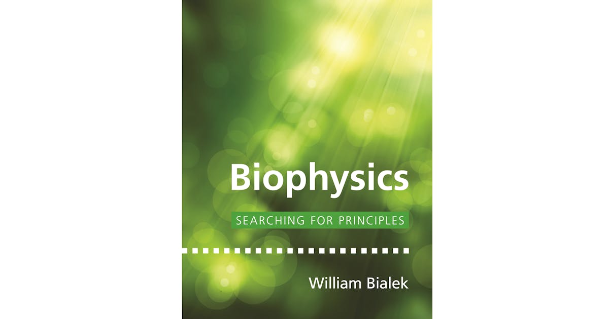 Biophysics | Princeton University Press