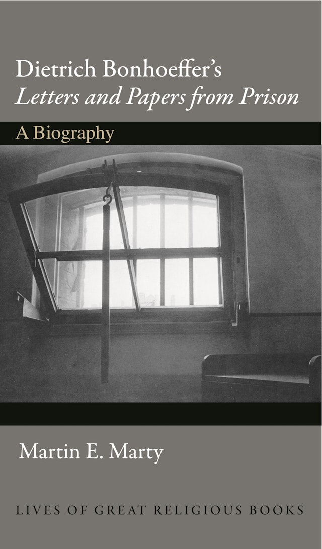 Dietrich Bonhoeffer's <i>Letters and Papers from Prison</i>