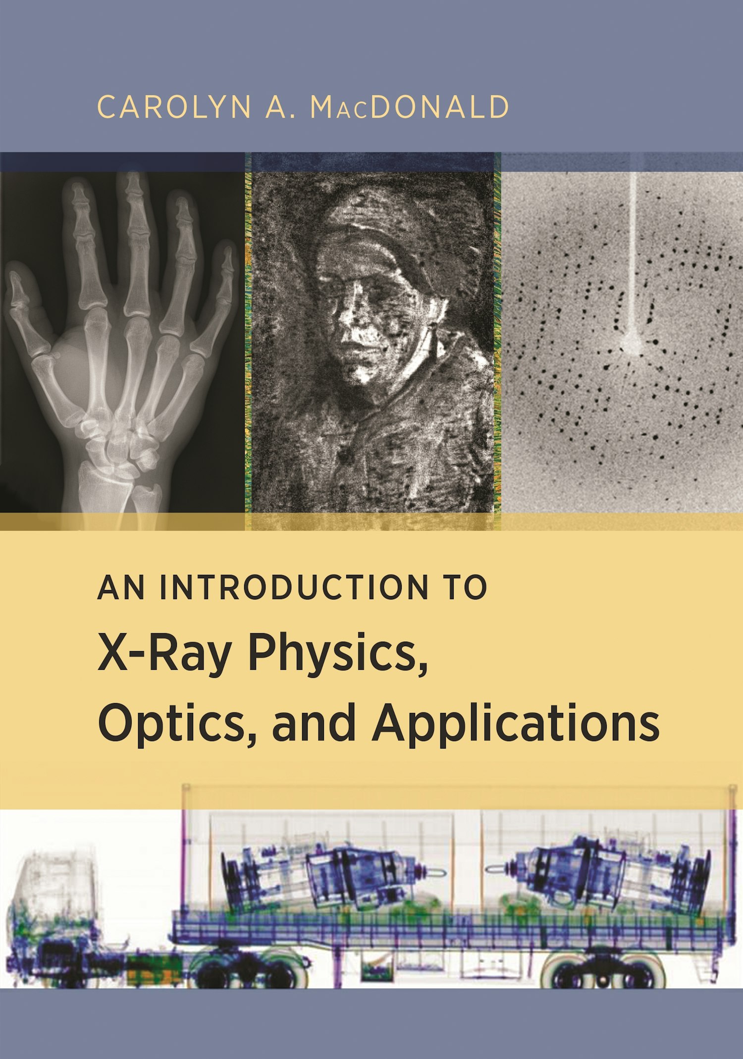 An Introduction to XRay Physics, Optics, and Applications Princeton
