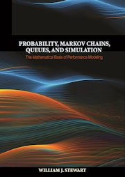 Probability, Markov Chains, Queues, and Simulation