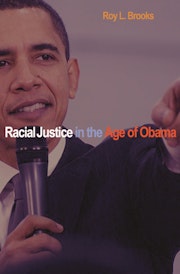 Racial Justice in the Age of Obama