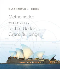 Mathematical Excursions to the World's Great Buildings