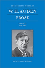 The Complete Works of W. H. Auden: Prose, Volume IV