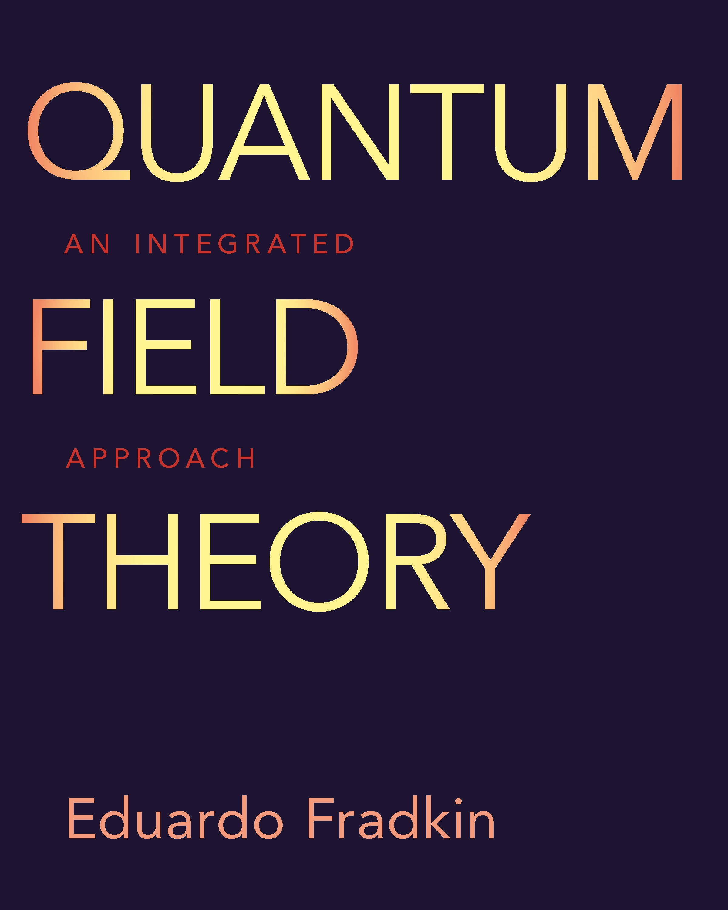 Quantum Field Theory | Princeton University Press