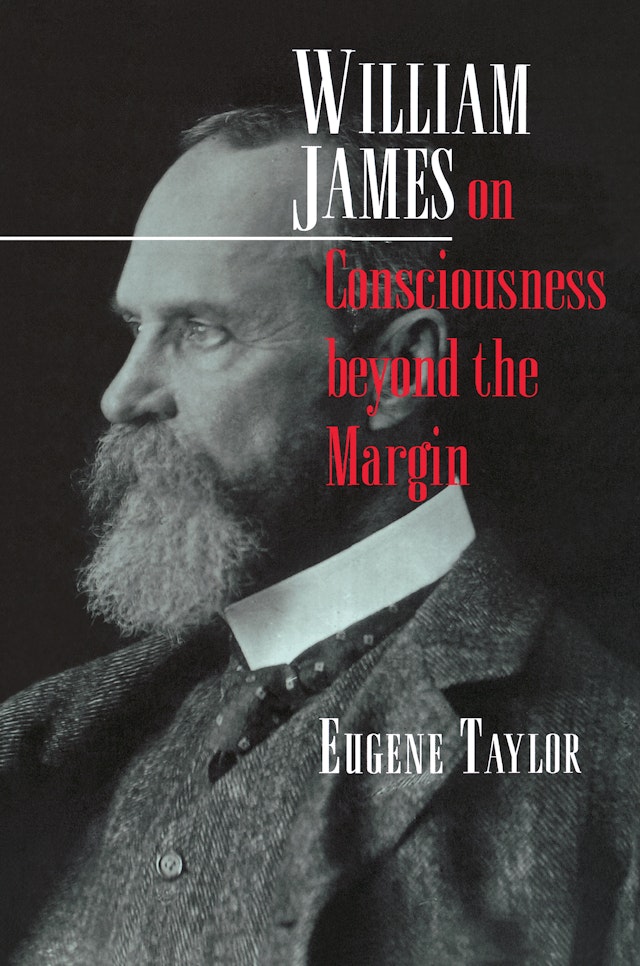 William James on Consciousness beyond the Margin